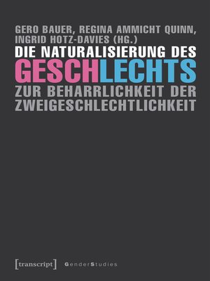 cover image of Die Naturalisierung des Geschlechts